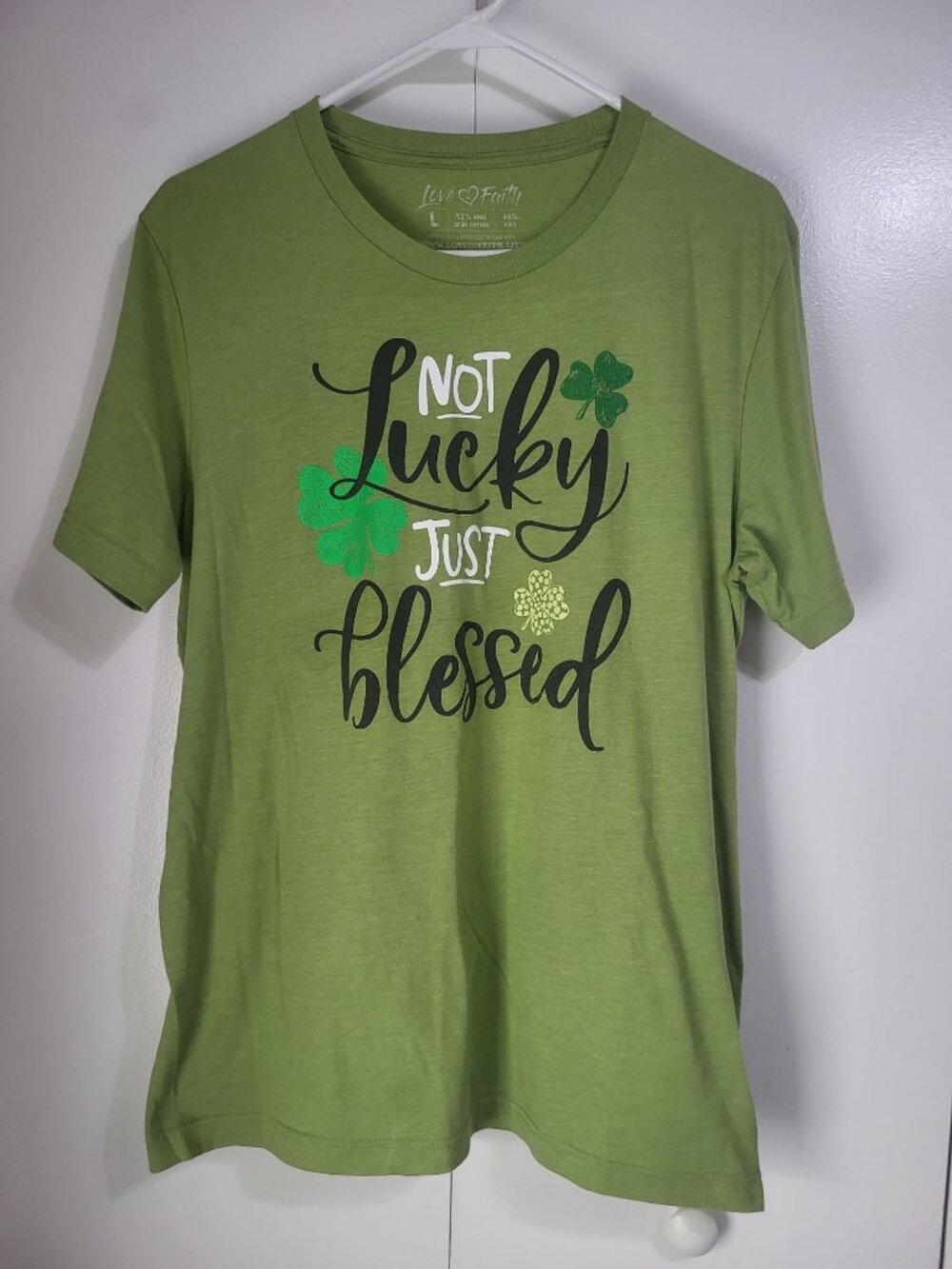Love in Faith Green Graphic T Shirt SZ LG "Not Lucky Just Blessed" Clover